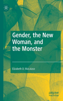 Gender, the New Woman, and the Monster