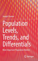 Population Levels, Trends, and Differentials