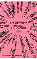 Perspectives on Art Education