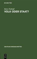 Volk oder Staat?: (10 Deutsche Kriegsschriften)
