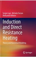 Induction and Direct Resistance Heating