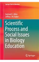 Scientific Process and Social Issues in Biology Education