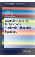 Asymptotic Analysis for Functional Stochastic Differential Equations