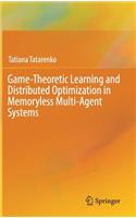 Game-Theoretic Learning and Distributed Optimization in Memoryless Multi-Agent Systems