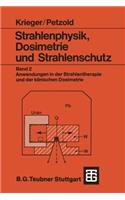 Strahlenphysik, Dosimetrie Und Strahlenschutz