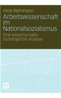 Arbeitswissenschaft Im Nationalsozialismus: Eine Wissenschaftssoziologische Analyse