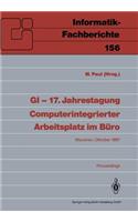 GI -- 17. Jahrestagung Computerintegrierter Arbeitsplatz Im Büro