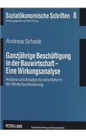 Ganzjaehrige Beschaeftigung in der Bauwirtschaft - Eine Wirkungsanalyse