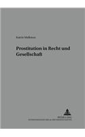 Prostitution in Recht Und Gesellschaft