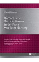 Romantische Kuenstlerfiguren in der Prosa von Peter Haertling