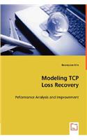 Modeling TCP Loss Recovery - Peformance Analysis and Improvement