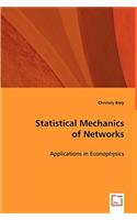 Statistical Mechanics of Networks