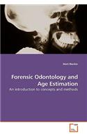 Forensic Odontology and Age Estimation