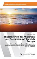 Hintergründe der Migration aus Subsahara Afrika nach Europa