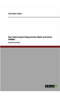 Nationalpark Bayerischer Wald und seine Wälder