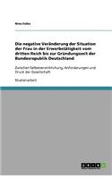 Die negative Veränderung der Situation der Frau in der Erwerbstätigkeit vom dritten Reich bis zur Gründungszeit der Bundesrepublik Deutschland