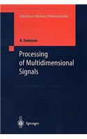 Processing of Multidimensional Signals