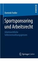 Sportsponsoring und Arbeitsrecht