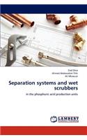 Separation systems and wet scrubbers