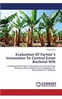 Evaluation of Farmer's Innovation to Control Enset Bacterial Wilt