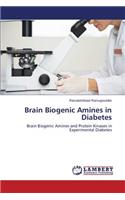 Brain Biogenic Amines in Diabetes