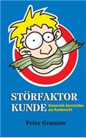 Störfaktor Kunde: (German)