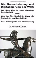 Nomadisierung und Digitalisierung der Welt