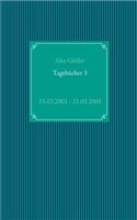 Tagebücher 3: 15.02.2001 - 21.03.2001
