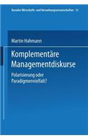 Komplementäre Managementdiskurse