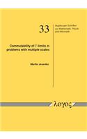 Commutability of Gamma-Limits in Problems with Multiple Scales