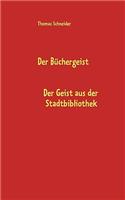 Der Büchergeist: Der Geist aus der Stadtbibliothek(German)