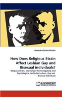 How Does Religious Strain Affect Lesbian Gay and Bisexual individuals?: (English)