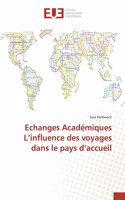 Echanges Académiques L'influence des voyages dans le pays d'accueil