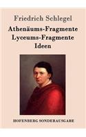 Athenäums-Fragmente / Lyceums-Fragmente / Ideen