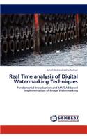 Real Time analysis of Digital Watermarking Techniques