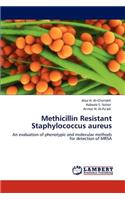 Methicillin Resistant Staphylococcus aureus