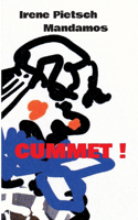Cummet!