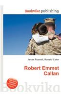 Robert Emmet Callan