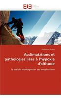 Acclimatations Et Pathologies Liées À l''hypoxie d''altitude