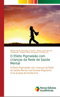 O Efeito Pigmaleão com crianças da Rede de Saúde Mental