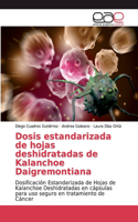 Dosis estandarizada de hojas deshidratadas de Kalanchoe Daigremontiana