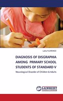 Diagnosis of Disgraphia Among Primary School Students of Standard V