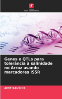 Genes e QTLs para tolerância à salinidade no Arroz usando marcadores ISSR