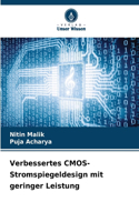 Verbessertes CMOS-Stromspiegeldesign mit geringer Leistung