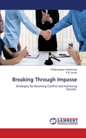 Breaking Through Impasse