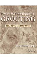 Practical Handbook Of Grouting- Soil, Rock & Structures
