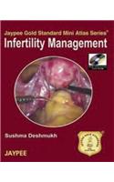 Jaypee Gold Standard Mini Atlas Series: Infertility Management