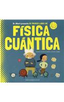 Mi Primer Libro de Fisica Cuantica