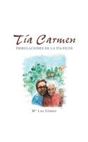 Tia Carmen: Tribulaciones de La Tia Picos