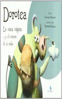 Dorotea la vaca viajera y el misterio de la nube / Dorothy the cow traveler and the mysterious cloud